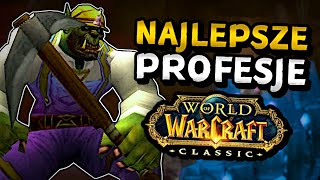 Jakie PROFESJE Wybrać w World of Warcraft Classic Fresh [upl. by Nydroj150]