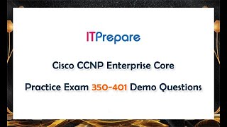 Cisco CCNP Enterprise Core Practice Exam 350401 Demo Questions [upl. by Anawyt759]