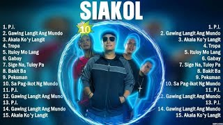 Siakol 2024 Songs  Siakol Music Of All Time  Siakol Top Songs 3378 [upl. by Oicnerolf776]