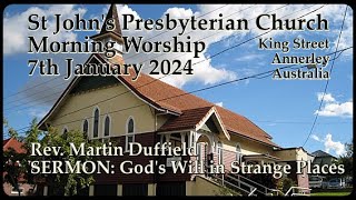 7th January 2024 MORNING SERVICE St Johns Annerley Presbyterian Church released 14 January 2024 [upl. by Nivlen]