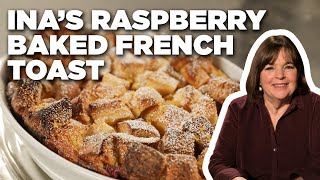 Ina Gartens Raspberry Baked French Toast  Barefoot Contessa  Food Network [upl. by Ariayek968]