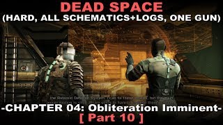 Dead Space Walkthrough part 10  Hard All schematics  logs One gun achi No commentary ✔ [upl. by Ynohtona180]