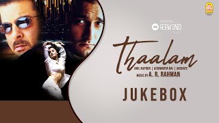 Thaalam  Audio Jukebox  Anil Kapoor  Aishwarya Rai  Subhash Ghai  AR Rahman  Ayngaran [upl. by Poland]