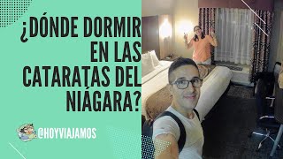 ¿Dónde dormir en las Cataratas del Niágara El Hotel que Elegimos Nosotros [upl. by Gwyneth547]