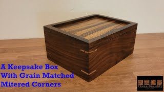 A Keepsake Box With Grain Matched Mitered Corners [upl. by Jessi210]