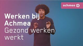 Gezond Werken werkt  Werken bij Achmea [upl. by Scheld]