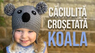 Căciuliță ursuleț Koala croșetată pentru copii  Tutorial pas cu pas pentru începători [upl. by Olegnalehcim]