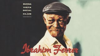 Ibrahim Ferrer  Silencio Official Audio [upl. by Yrrah]