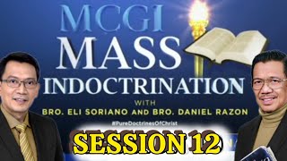 MCGI Mass Indoctrination Day 12  Playback [upl. by Bender963]