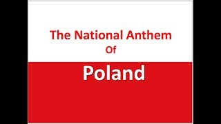 The National Anthem of Poland Instrumental with lyrics [upl. by Nnaeirelav]