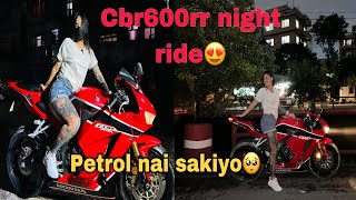 CBR600RR LAGERA NIGHT RIDE JADA PETROL SAKERA PHASAD VAYO🥹  CBR600RR RIDE OUT SONI RIDES [upl. by Netnerb609]