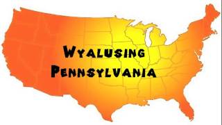 How to Say or Pronounce USA Cities — Wyalusing Pennsylvania [upl. by Charles]