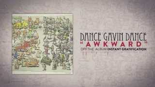 Dance Gavin Dance  Awkward [upl. by Lorianne]