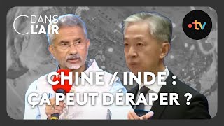 Chine  Inde  ça peut déraper  cdanslair Archives 2023 [upl. by Rayham]