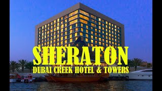 VLOG 3 l ITS SHERATON DUBAI CREEK HOTEL amp TOWERS [upl. by Dinesh275]