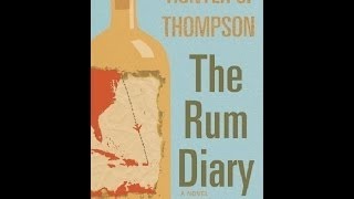 Hunter S Thompson  The Rum Diary BOOK REVIEW ABF [upl. by Elamaj]