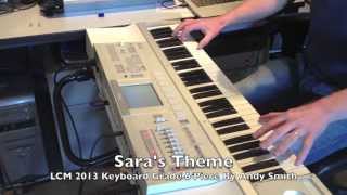 Saras Theme LCM 2013 Grade 6 Keyboard Piece By Andy Smith [upl. by Ahsats]