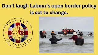 Dont laugh Labours open border policy is set to change [upl. by Palma]