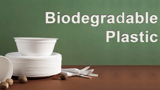 Biodegradable Plastic [upl. by Linda196]