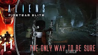 Aliens Fireteam Elite  Only Way To Be Sure  Search [upl. by Airotna]