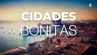 AS CIDADES MAIS BONITAS DO MUNDO [upl. by Vandervelde]