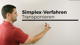 SimplexVerfahren aus Minimierungs Maximierungsproblem machen Transponieren [upl. by Adnuahsar556]