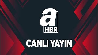 AHABER CANLI YAYIN [upl. by Akciret370]