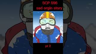 Scp096 sad orgin story part2  credit goes to DrBob for video [upl. by Uamak]