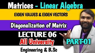 Eigen Values and Eigen Vectors  Diagonalization of Matrix MatricesLinear AlgebraLecture 06Part1 [upl. by Alburg344]