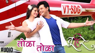 Tola Tola  Full Audio Song  Tu Hi Re  Bela Shende  Amit Raj  Sai Tamhankar  Marathi Movie [upl. by Felecia]