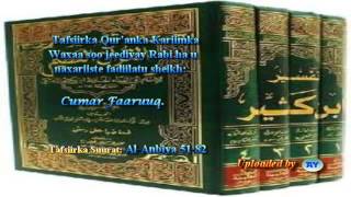 Tafsiirka Quranka by Sheikh Cumar Faaruuq Al Anbiya 5182 [upl. by Orr]