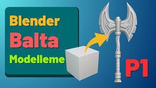 Blender Balta Modelleme  Part01 [upl. by Tolman80]