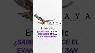 Emilio Carrillo ¿SABES LO QUE DICE EL EVANGELIO 🦅 [upl. by Latona448]