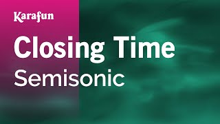 Closing Time  Semisonic  Karaoke Version  KaraFun [upl. by Cir]