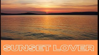 Sunset Lover Official Lyric Video [upl. by Noicnecsa3]