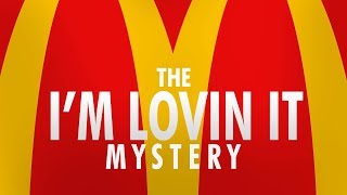 McDonalds The Mystery of quotIm Lovin Itquot [upl. by Glaser]