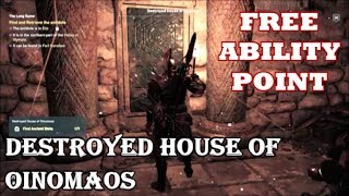 Assassins Creed Odyssey  Destroyed House of Oinomaos Free Ability Point [upl. by Eiramlehcar]