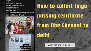 How to collect fmge passing certificate from NBE In Tamil  Chennai to Delhi route  Explainedfmge [upl. by Anawqahs]