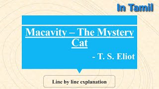 TS Eliot  Macavity The Mystery Cat  poem  Explained in Tamil [upl. by Alyks]