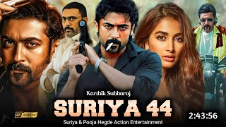 Suriya 44 Full Movie Hindi Dubbed 2024 Release Update  Suriya New Movie  Pooja H  Latest Movie [upl. by Nylrehs]