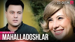 Mahalladoshlar 23qism milliy serial  Махалладошлар 23кисм миллий сериал [upl. by Warfourd107]