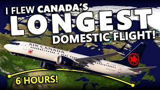 I Flew Canadas LONGEST Domestic Flight [upl. by Arndt]