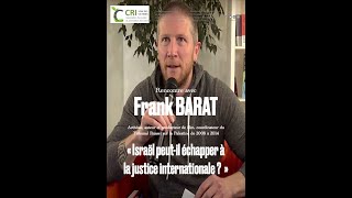 Frank BARATcoordinateur du Tribunal Russel « Israël peutil échapper à la justice internationale  » [upl. by Aelat]