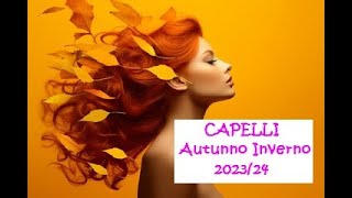 Moda CAPELLI autunno inverno 2023  24 tagli e colori [upl. by Adnorahs]