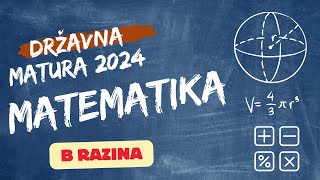 Državna matura 2024  Matematika B razina [upl. by Ranson784]