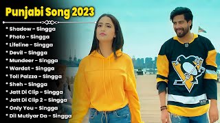 Singga All New Song 2023  New Punjabi Jukebox 2023  Singga Best Songs  All New Punjabi Song Hits [upl. by Peg]