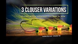 Three Clouser Minnow Variations Backwater Vlog Episode Ten [upl. by Areek]