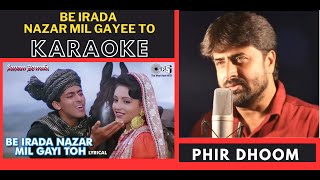 Be Irada Nazar Mil Gayee To  Sanam Bewafa  Original Crystal Clear Karaoke With Scrolling Lyrics [upl. by Nonnag]