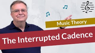 The Interrupted Cadence  Music Theory [upl. by Ev823]