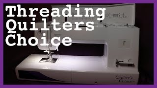 How to Thread the Quilters Choice [upl. by Stefanie797]